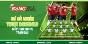 Sơ Đồ Chiến Thuật – Giúp Bạn Đọc Vị Trận Đấu