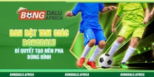 Ban Bật Tam Giác – Bí Quyết Tạo Nên Pha Bóng Đỉnh