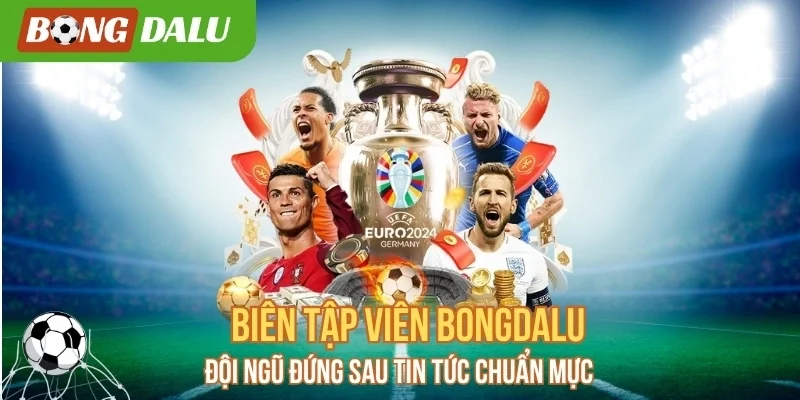 Biên Tập Viên Bongdalu –  Đội Ngũ Đứng Sau Tin Tức Chuẩn Mực