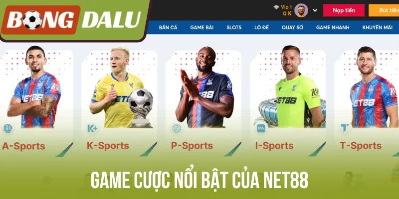 Những game cược nổi bật của Net88