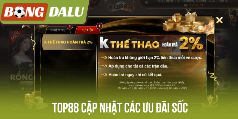 Top88 cập nhật các ưu đãi sốc