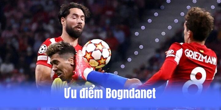 Một số ưu điểm khi lựa chọn website uy tín Bongdanet